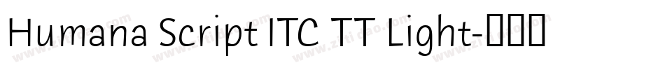 Humana Script ITC TT Light字体转换